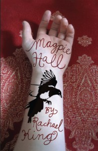 Magpie Hall by Rachael King
